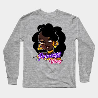 Princess Vibes ( Dark Chocolate) Long Sleeve T-Shirt